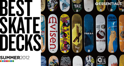 BEST SKATE DECKS SUMMER 2012