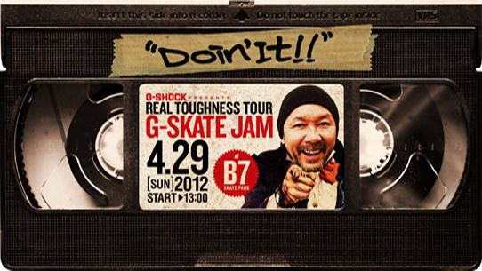 REAL TOUGHNESS TOUR 『G-SKATE JAM』 at B7