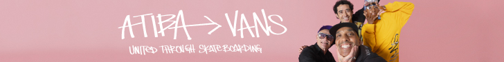 ATIBA × VANS - UNITED THROUGH SKATEBOARDING COLLECTION 2.0 ATIBA × VANS - UNITED THROUGH SKATEBOARDING COLLECTION 2.0