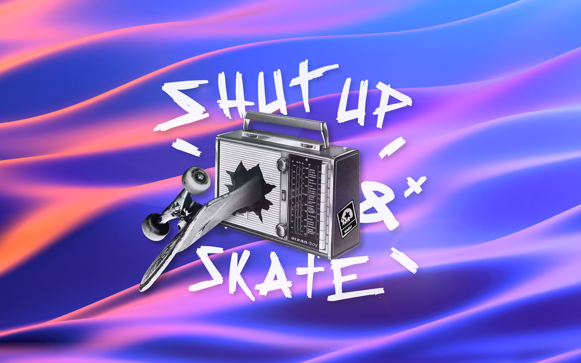 SHUT UP & SKATE