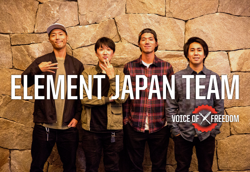 [VOICE OF FREEDOM] ELEMENT JAPAN TEAM 